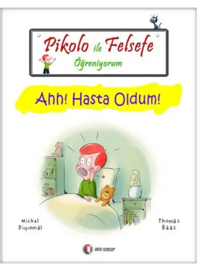 Pikolo ile Felsefe Öğreniyorum - Ahh! Hasta Oldum!  (4022)