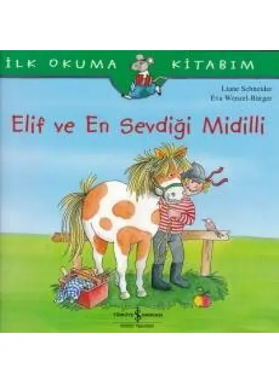 İlk Okuma Kitabım - Elif ve En Sevdiği Midilli  (4022)