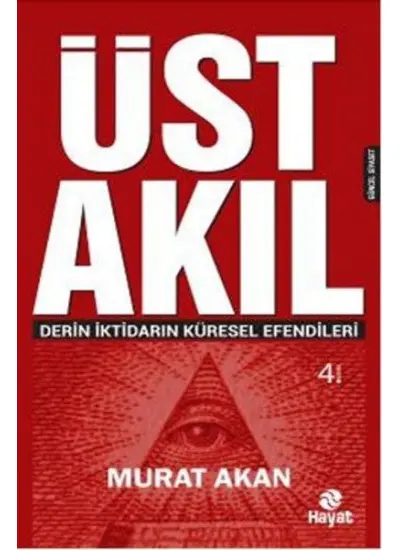 Üst Akıl  Derin İktidarın Küresel Efendileri  (4022)