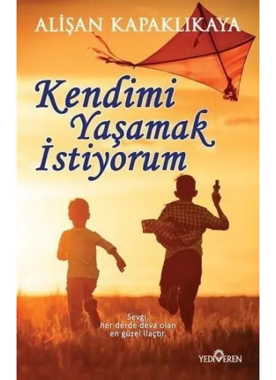 Kendimi Yaşamak İstiyorum  (4022)