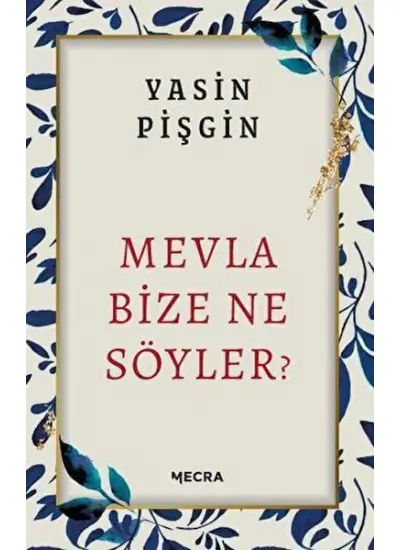 Mevla Bize Ne Söyler?  (4022)