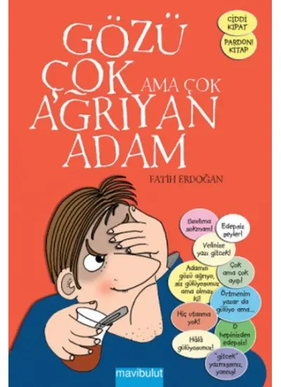 Gözü Çok Ama Çok Ağrıyan Adam  (4022)