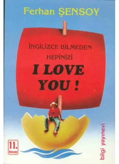 İngilizce Bilmeden Hepinizi I Love You  (4022)