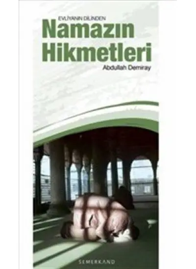 Evliyanın Dilinden Namazın Hikmetleri  (4022)