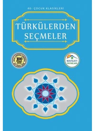 Çocuk Klasikleri 40 - Türkülerden Seçmeler  (4022)