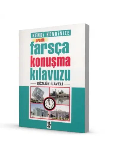 Kendi Kendinize Pratik Farsça Konuşma Kılavuzu  (4022)