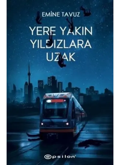 Yere Yakın Yıldızlara Uzak (Ciltli)  (4022)