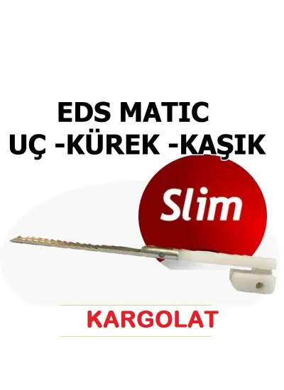 Eds Slim Ürün Kesme Makinası Yedek Kaşık İnce Sarım Yedek Uc Kürek