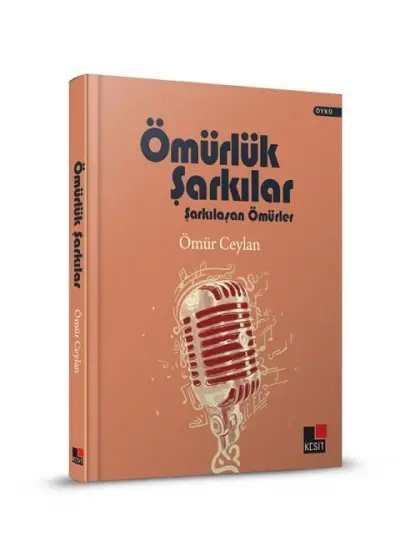 Ömürlük Şarkılar Şarkılaşan Ömürler (Ciltli)  (4022)