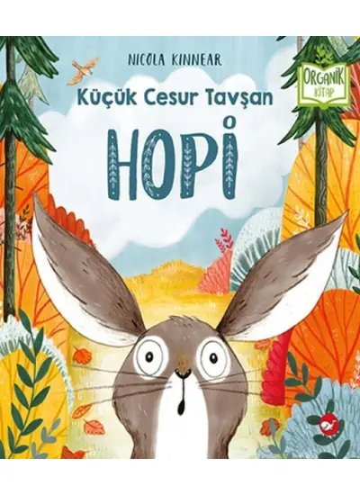 Küçük Cesur Tavşan Hopi - Organik Kitaplar  (4022)