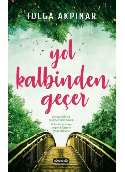 Yol Kalbinden Geçer  (4022)