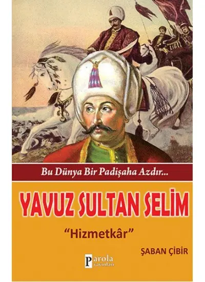 Yavuz Sultan Selim  Hizmetkar  (4022)