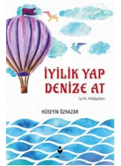 İyilik Yap Denize At İyilik Hikayeleri  (4022)