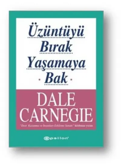 Üzüntüyü Bırak Yaşamaya Bak  (4022)