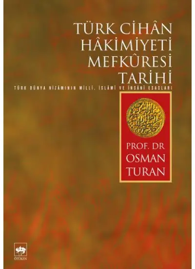 Türk Cihan Hakimiyeti Mefküresi Tarihi  (4022)