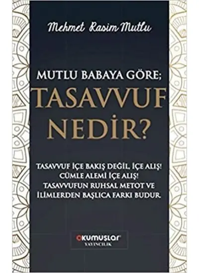 Mutlu Babaya Göre; Tasavvuf Nedir?  (4022)