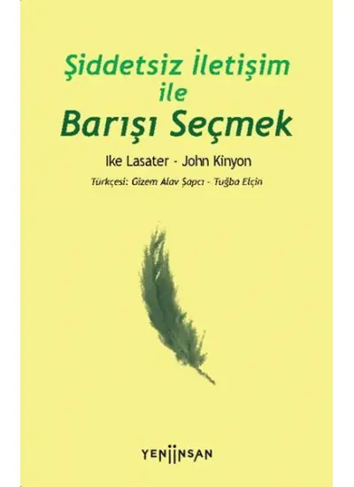 Şiddetsiz İletişim İle Barışı Seçmek  (4022)