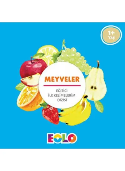 İlk Kelimelerim Dizisi - Meyveler  (4022)