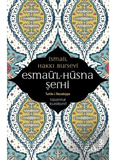 Esmaül Hüsna Şerhi  (4022)