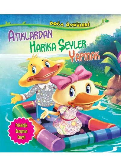 Atıklardan Harika Şeyler Yapmak - Doğa Öyküleri  (4022)