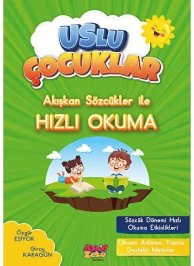 Akışkan Sözcükler İle Hızlı Okuma - Uslu Çocuklar  (4022)