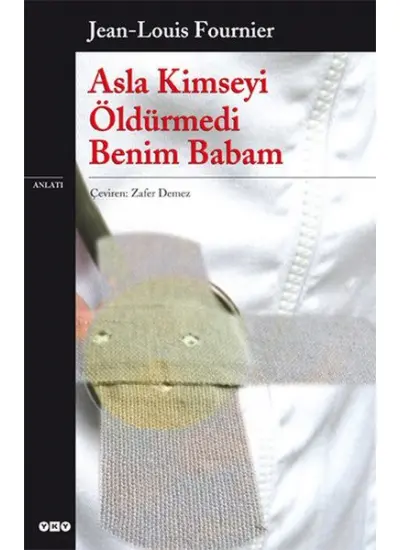 Asla Kimseyi Öldürmedi Benim Babam  (4022)