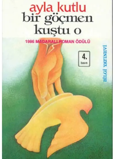 Bir Göçmen Kuştu O  (4022)