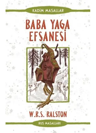 Baba Yaga Efsanesi - Rus Masalları - Kadim Masallar  (4022)