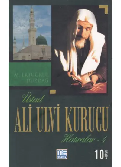 Üstad Ali Ulvi Kurucu Hatıralar 4  (4022)