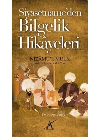 Siyasetnameden Bilgelik Hikayeleri  (4022)