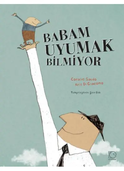 Babam Uyumak Bilmiyor  (4022)