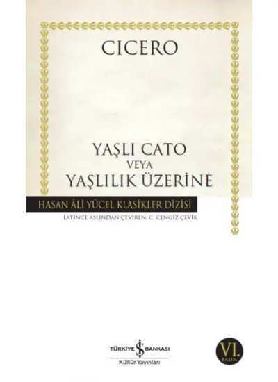 Yaşlı Cato veya Yaşlılık Üzerine - Hasan Ali Yücel Klasikleri  (4022)