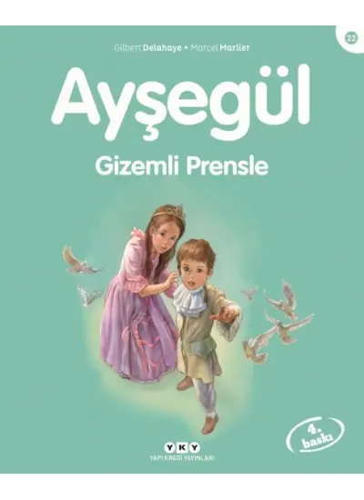 Ayşegül Serisi 22 - Gizemli Prensle  (4022)