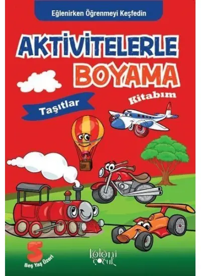 Taşıtlar - Aktivitelerle Boyama Kitabım  (4022)