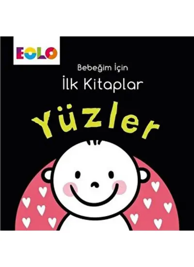 Bebeğim için İlk Kitaplar - Yüzler  (4022)