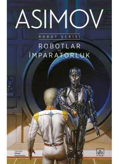 Robotlar ve İmparatorluk - Robot Serisi 4. Kitap  (4022)