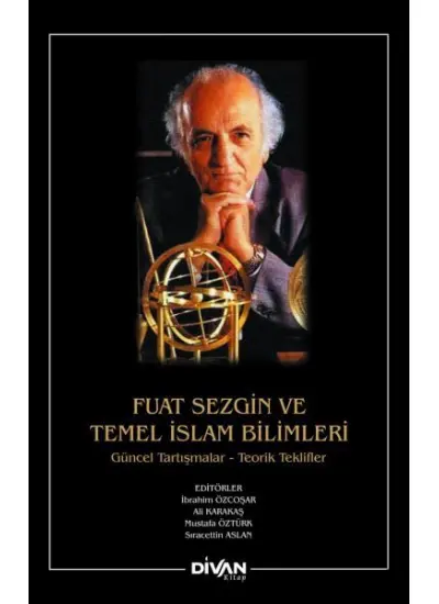 Fuat Sezgin ve Temel İslam Bilimleri  (4022)