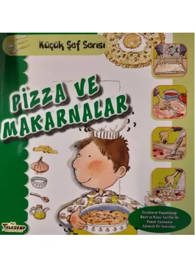 Pizza ve Makarnalar - Küçük Şef Serisi  (4022)