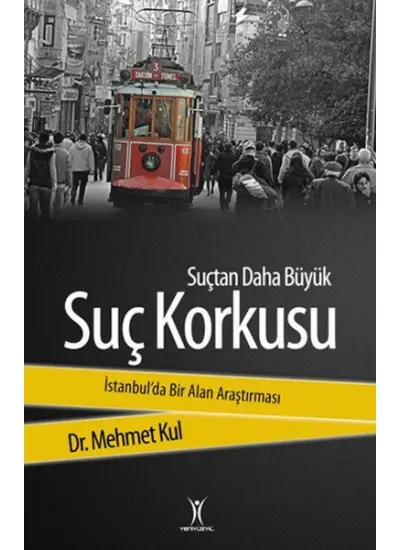 Suçtan Daha Büyük Suç Korkusu  (4022)