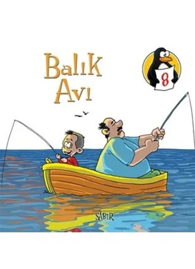 Balık Avı - Sabır  Değerler Eğitimi Öyküleri - 8  (4022)