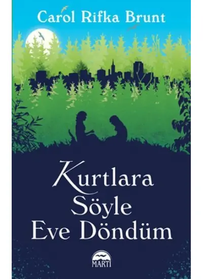 Kurtlara Söyle Eve Döndüm  (4022)