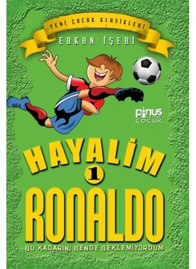 Hayalim Ronaldo 1 - Bu Kadarını Bende Beklemiyorum  (4022)