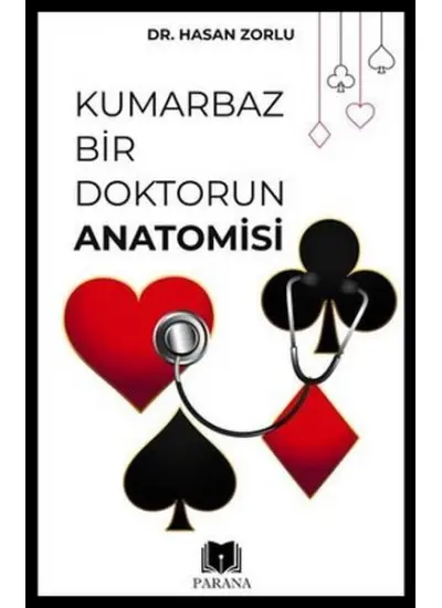 Kumarbaz Bir Doktorun Anatomisi  (4022)