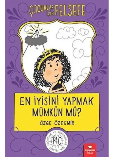 En İyisini Yapmak Mümkün mü? - Çocuklar İçin Felsefe  (4022)