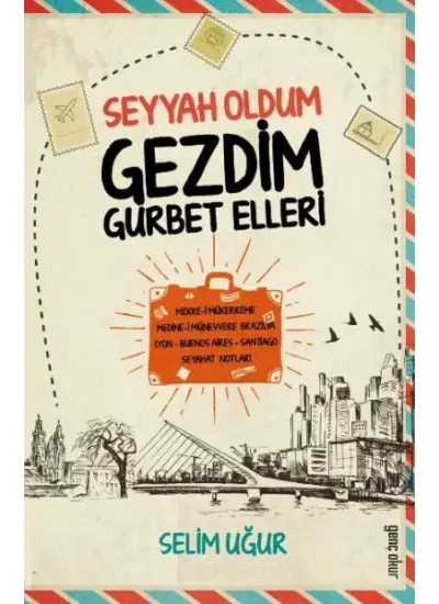 Seyyah Oldum Gezdim Gurbet Elleri  (4022)