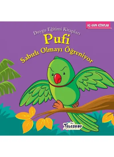 Pufi Sabırlı Olmayı Öğreniyor - Duygu Eğitim Kitapları  (4022)