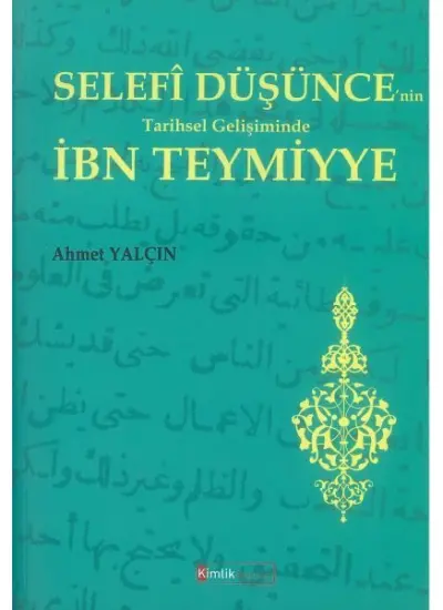 Selefi Düşünce'nin Tarihsel Gelişiminde İbn Teymiyye  (4022)