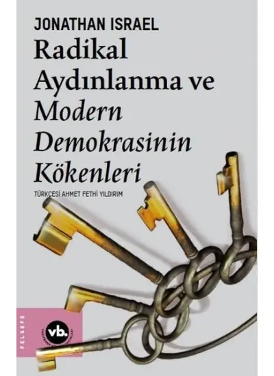 Radikal Aydınlanma ve Modern Demokrasinin Kökenleri  (4022)