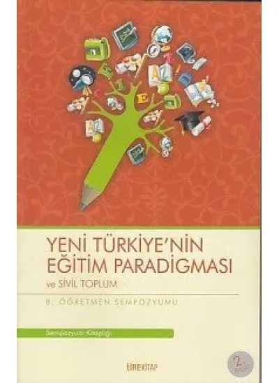 8. Öğretmen Sempozyumu - Yeni Türkiye'nin Eğitim Paradigması ve Sivil Toplum  (4022)