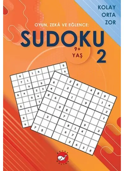 Oyun, Zeka ve Eğlence: Sudoku 2 Kolay, Orta, Zor (9+ Yaş)  (4022)